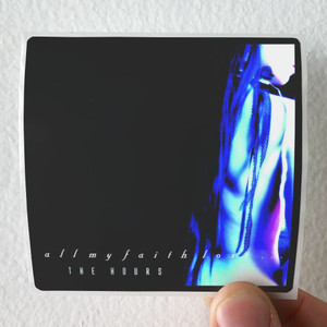 All-My-Faith-Lost-The-Hours-Album-Cover-Sticker All-My-Faith-Lost-The-Hours-Album-Cover-Sticker