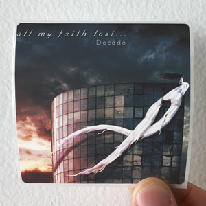 All-My-Faith-Lost-Decade-Album-Cover-Sticker All-My-Faith-Lost-Decade-Album-Cover-Sticker