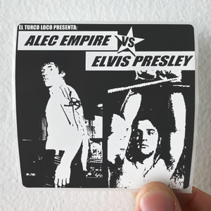 Alec-Empire-Alec-Empire-Vs-Elvis-Presley-Album-Cover-Sticker