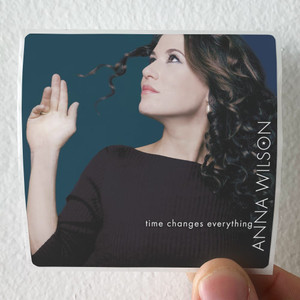 Anna-Wilson-Time-Changes-Everything-Album-Cover-Sticker