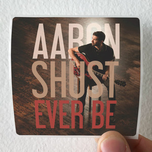 Aaron-Shust-Ever-Be-Album-Cover-Sticker