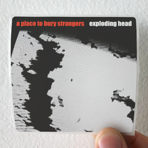 A-Place-to-Bury-Strangers-Exploding-Head-1-Album-Cover-Sticker A-Place-to-Bury-Strangers-Exploding-Head-1-Album-Cover-Sticker