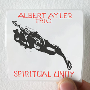 Albert-Ayler-Trio-Spiritual-Unity-1-Album-Cover-Sticker Albert-Ayler-Trio-Spiritual-Unity-1-Album-Cover-Sticker