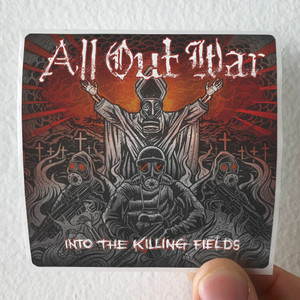 All-Out-War-Into-The-Killing-Fields-Album-Cover-Sticker All-Out-War-Into-The-Killing-Fields-Album-Cover-Sticker