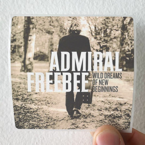 Admiral-Freebee-Wild-Dreams-Of-New-Beginnings-Album-Cover-Sticker