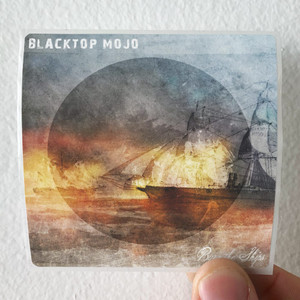 Blacktop-Mojo-Burn-The-Ships-Album-Cover-Sticker Blacktop-Mojo-Burn-The-Ships-Album-Cover-Sticker
