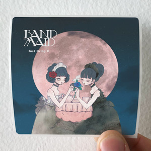 BAND-MAID-Just-Bring-It-Album-Cover-Sticker BAND-MAID-Just-Bring-It-Album-Cover-Sticker