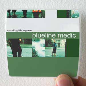 Blueline-Medic-A-Working-Title-In-Green-Album-Cover-Sticker