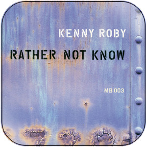 Kenny Roby rather not know Album Cover Sticker Album Cover Sticker