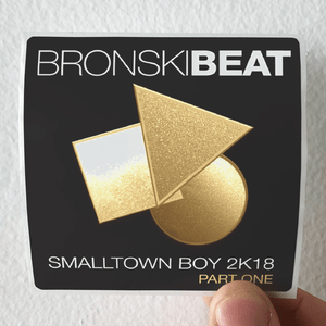 Bronski-Beat-Smalltown-Boy-2K18-Album-Cover-Sticker