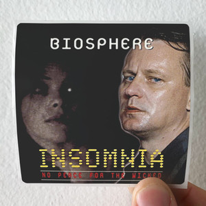 Biosphere-Insomnia-No-Peace-For-The-Wicked-1-Album-Cover-Sticker Biosphere-Insomnia-No-Peace-For-The-Wicked-1-Album-Cover-Sticker