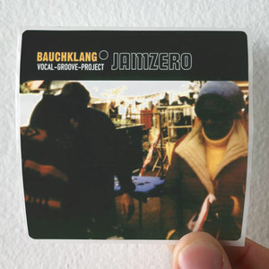 Bauchklang-Jamzero-Album-Cover-Sticker Bauchklang-Jamzero-Album-Cover-Sticker