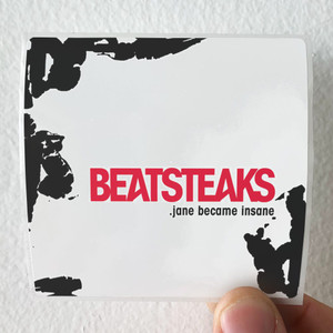 Beatsteaks-Jane-Became-Insane-Album-Cover-Sticker Beatsteaks-Jane-Became-Insane-Album-Cover-Sticker