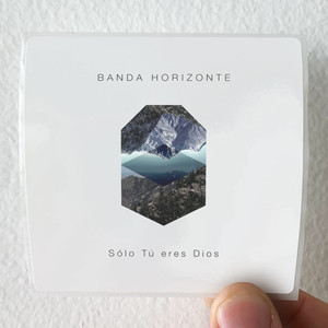 Banda-Horizonte-Slo-T-Eres-Dios-Album-Cover-Sticker Banda-Horizonte-Slo-T-Eres-Dios-Album-Cover-Sticker