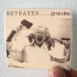 Betrayer-Grandma-Album-Cover-Sticker Betrayer-Grandma-Album-Cover-Sticker