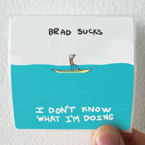 Brad-Sucks-I-Dont-Know-What-Im-Doing-Album-Cover-Sticker Brad-Sucks-I-Dont-Know-What-Im-Doing-Album-Cover-Sticker