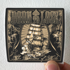 Born-to-Lose-The-Dreams-Of-Kids-Album-Cover-Sticker