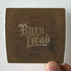 Bury-Your-Dead-Beauty-And-The-Breakdown-Album-Cover-Sticker