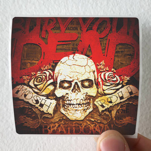 Bury-Your-Dead-Mosh-N-Roll-Album-Cover-Sticker