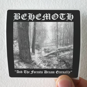 Behemoth-And-The-Forests-Dream-Eternally-2-Album-Cover-Sticker Behemoth-And-The-Forests-Dream-Eternally-2-Album-Cover-Sticker