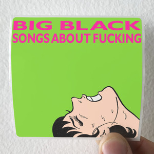 Big-Black-Songs-About-Fucking-Album-Cover-Sticker