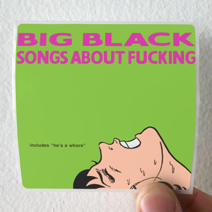 Big-Black-Songs-About-Fucking-1-Album-Cover-Sticker