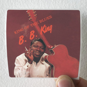 BB-King-King-Of-The-Blues-Album-Cover-Sticker BB-King-King-Of-The-Blues-Album-Cover-Sticker