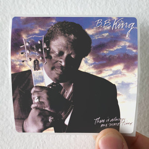 BB-King-There-Is-Always-One-More-Time-Album-Cover-Sticker BB-King-There-Is-Always-One-More-Time-Album-Cover-Sticker