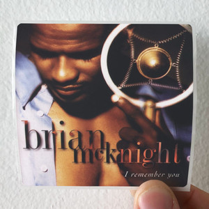 Brian-McKnight-I-Remember-You-Album-Cover-Sticker
