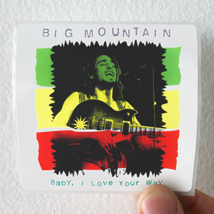 Big-Mountain-Baby-I-Love-Your-Way-Album-Cover-Sticker