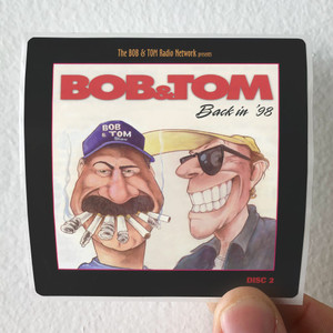 Bob-and-Tom-Back-In-98-Album-Cover-Sticker
