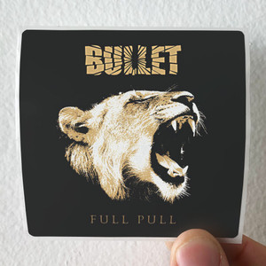 Bullet-Full-Pull-Album-Cover-Sticker Bullet-Full-Pull-Album-Cover-Sticker