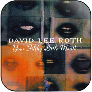 David Lee Roth your filthy little mouth Album Cover Sticker Album Cover Sticker David Lee Roth your filthy little mouth Album Cover Sticker Album Cover Sticker