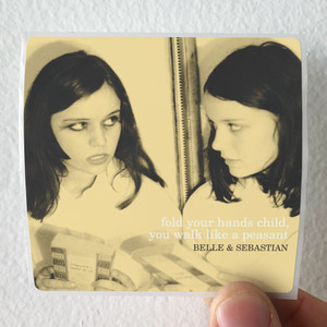 Belle-and-Sebastian-Fold-Your-Hands-Child-You-Walk-Like-A-Peasant-Album-Cover-Sticker