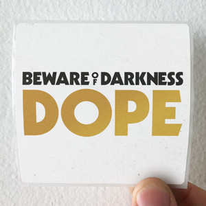 Beware-of-Darkness-Dope-Album-Cover-Sticker Beware-of-Darkness-Dope-Album-Cover-Sticker