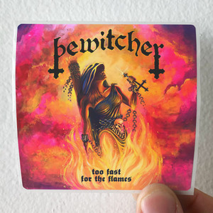 Bewitcher-Too-Fast-For-The-Flames-Album-Cover-Sticker