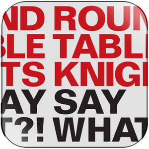 Round Table Knights say what Album Cover Sticker Album Cover Sticker Round Table Knights say what Album Cover Sticker Album Cover Sticker