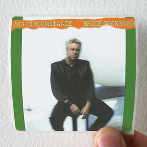 Bruce-Cockburn-Big-Circumstance-Album-Cover-Sticker Bruce-Cockburn-Big-Circumstance-Album-Cover-Sticker