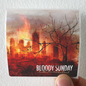Bloody-Sunday-To-Sentence-The-Dead-Album-Cover-Sticker Bloody-Sunday-To-Sentence-The-Dead-Album-Cover-Sticker