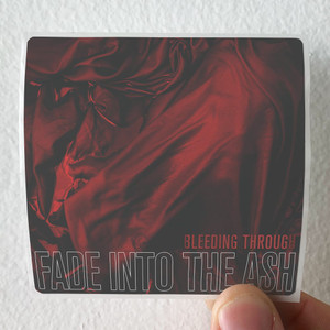 Bleeding-Through-Fade-Into-The-Ash-Album-Cover-Sticker Bleeding-Through-Fade-Into-The-Ash-Album-Cover-Sticker