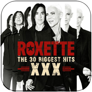 Roxette the 30 biggest hits xxx Album Cover Sticker Album Cover Sticker Roxette the 30 biggest hits xxx Album Cover Sticker Album Cover Sticker