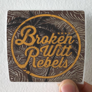 Broken-Witt-Rebels-Broken-Witt-Rebels-Album-Cover-Sticker