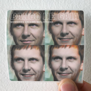 Banco-de-Gaia-Memories-Dreams-Reflections-Album-Cover-Sticker Banco-de-Gaia-Memories-Dreams-Reflections-Album-Cover-Sticker