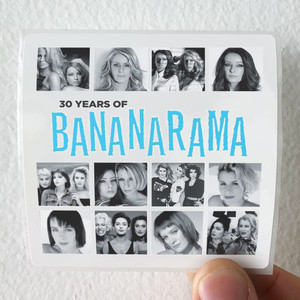 Bananarama-30-Years-Of-Bananarama-Album-Cover-Sticker Bananarama-30-Years-Of-Bananarama-Album-Cover-Sticker
