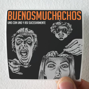 Buenos-Muchachos-Uno-Con-Uno-Y-As-Sucesivamente-Album-Cover-Sticker