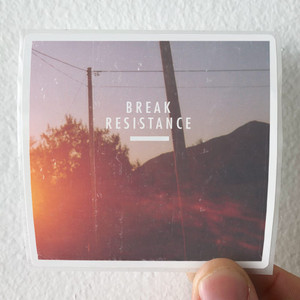 Break-Resistance-Album-Cover-Sticker