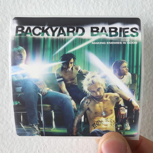Backyard-Babies-Making-Enemies-Is-Good-Album-Cover-Sticker Backyard-Babies-Making-Enemies-Is-Good-Album-Cover-Sticker