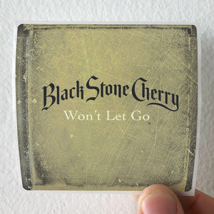 Black-Stone-Cherry-Wont-Let-Go-Album-Cover-Sticker Black-Stone-Cherry-Wont-Let-Go-Album-Cover-Sticker