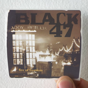 Black-47-Fire-Of-Freedom-Album-Cover-Sticker Black-47-Fire-Of-Freedom-Album-Cover-Sticker
