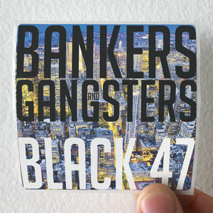Black-47-Bankers-Gangsters-Album-Cover-Sticker Black-47-Bankers-Gangsters-Album-Cover-Sticker